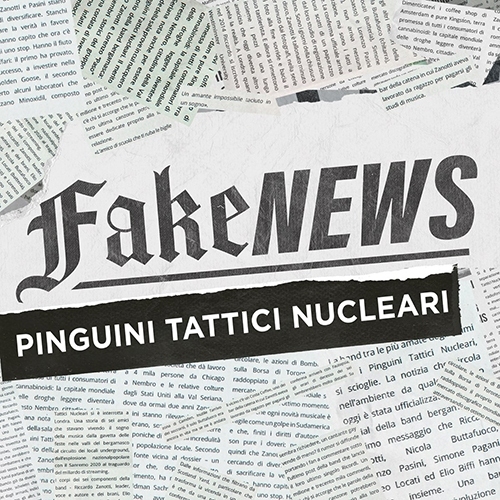 Pinguini Tattici Nucleari - Fake News - 2022 (Assistant Engineer)